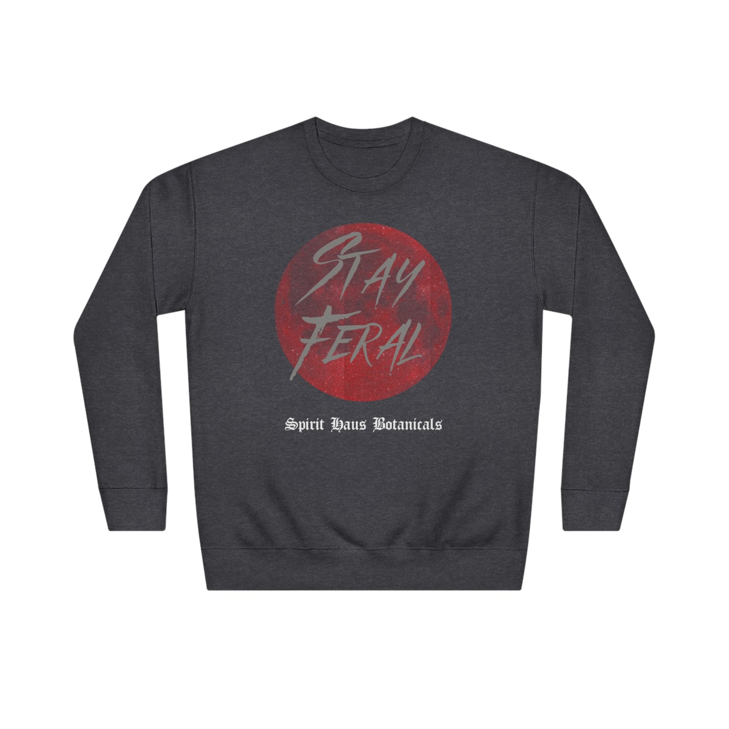 Stay Feral Unisex Crew Sweatshirt